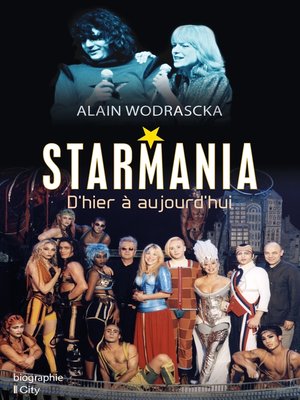 cover image of Starmania, d'hier à aujourd'hui
